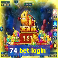 74 bet login